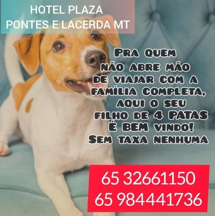 Hotel Plaza Pontes E Lacerda Kültér fotó